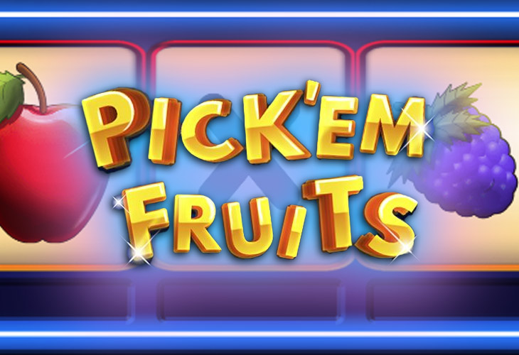 Pick’em Fruits