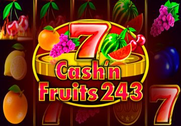 Cash & Fruits 243